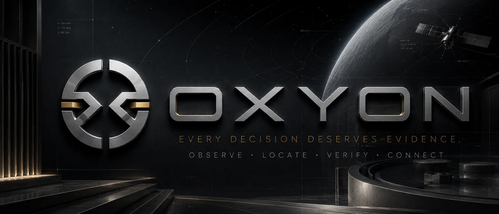 Oxyon — Every decision deserves evidence. Observe, Locate, Verify, Connect.